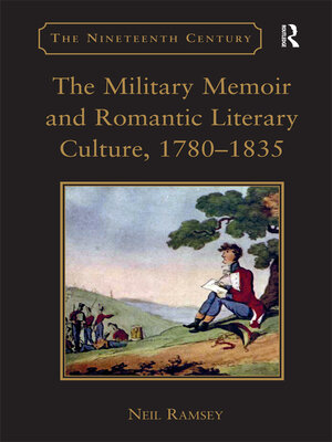 cover image of The Military Memoir and Romantic Literary Culture, 1780–1835